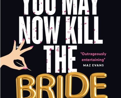 You May Now Kill the Bride Online