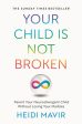 Your Child is Not Broken Hot on Sale