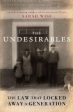 Undesirables, The Hot on Sale