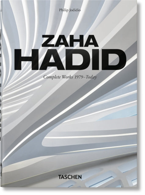 Zaha Hadid. Complete Works 1979–Today. 40th Ed. Online