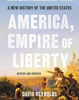 America, Empire of Liberty: A New History of the United States Cheap